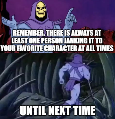 Until next time - 9GAG