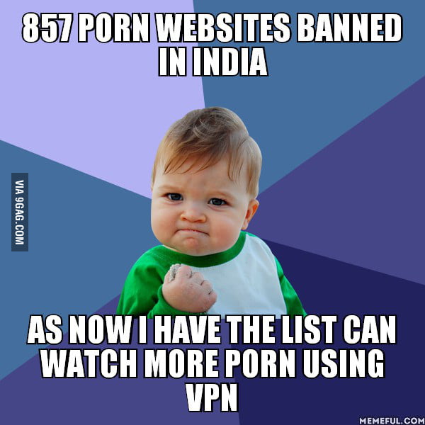 BRIGHT SIDE OF PORN BAN IN INDIA :) - 9GAG