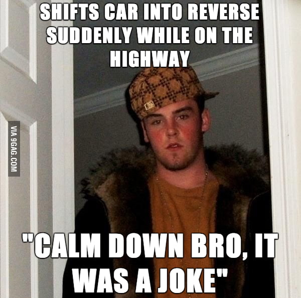 He was sitting in the passenger's seat. It literally grinds my (car's ...