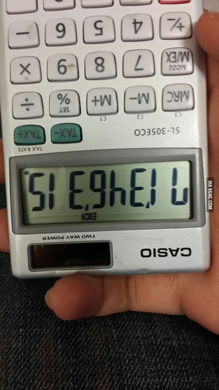 So I found a calculator during french class... 9GAG