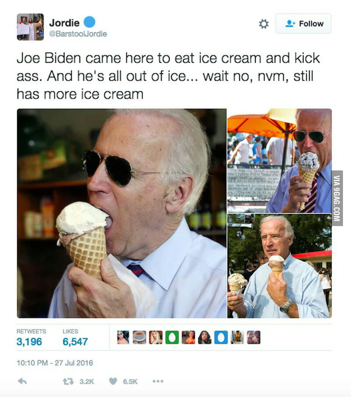 Joe Biden always has ice cream. - 9GAG