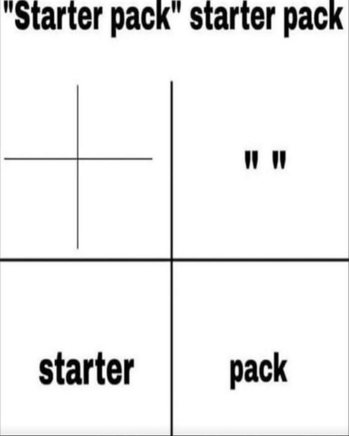 “Starter pack” starter pack - 9GAG