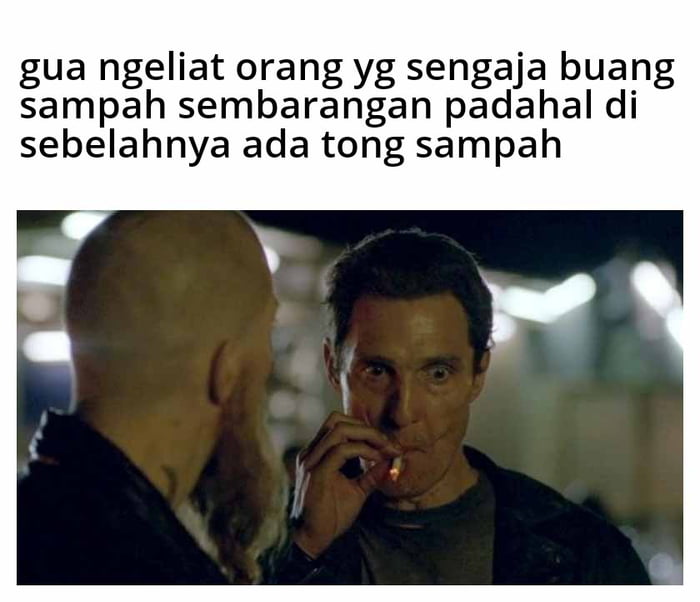 Woi Anak Kntl, Itu Tinggal Di Masukin Ke Tong Apa Susahnya Sihhhh - 9GAG