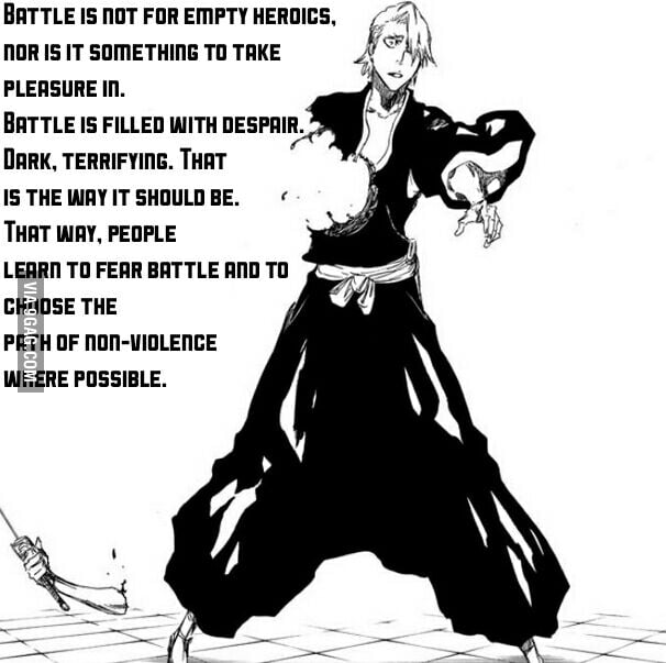 Izuru Kira, the most awesome guy in bleach. His beliefs are spot on. 9GAG