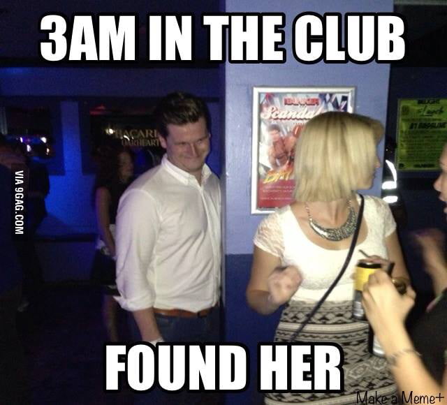 Club rapey eyes... She's mine! - 9GAG