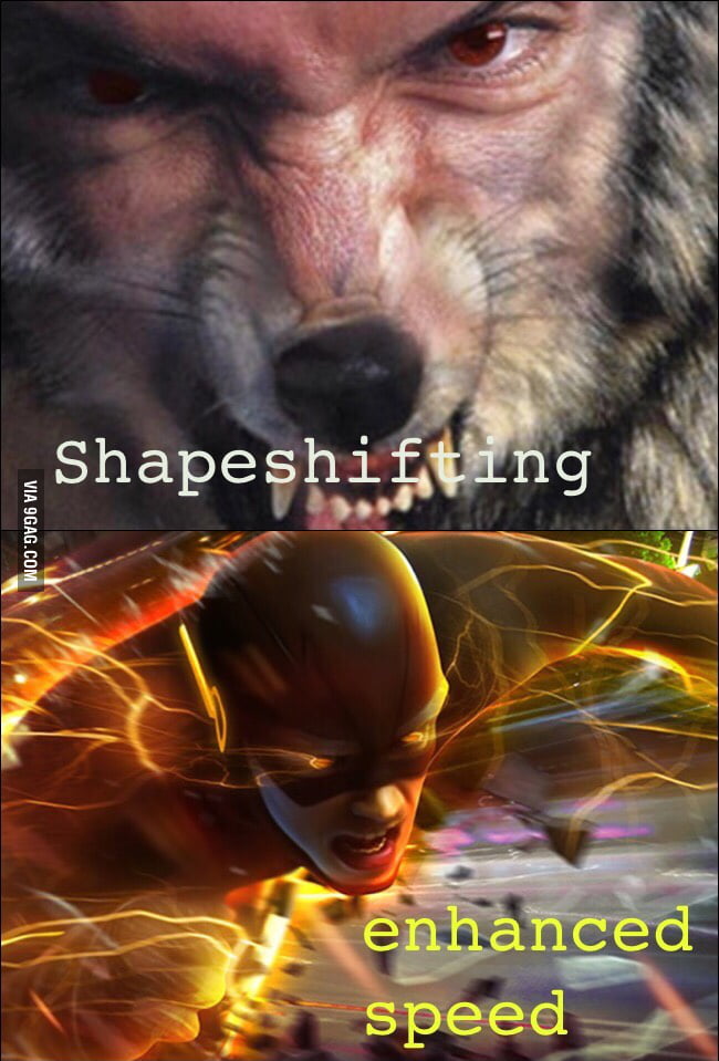 Shapeshifting or Enhanced Speed? What is better? - 9GAG