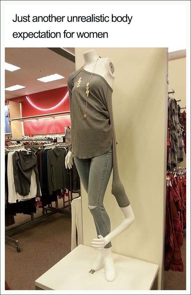 Another women's unrealistic body standards! - 9GAG