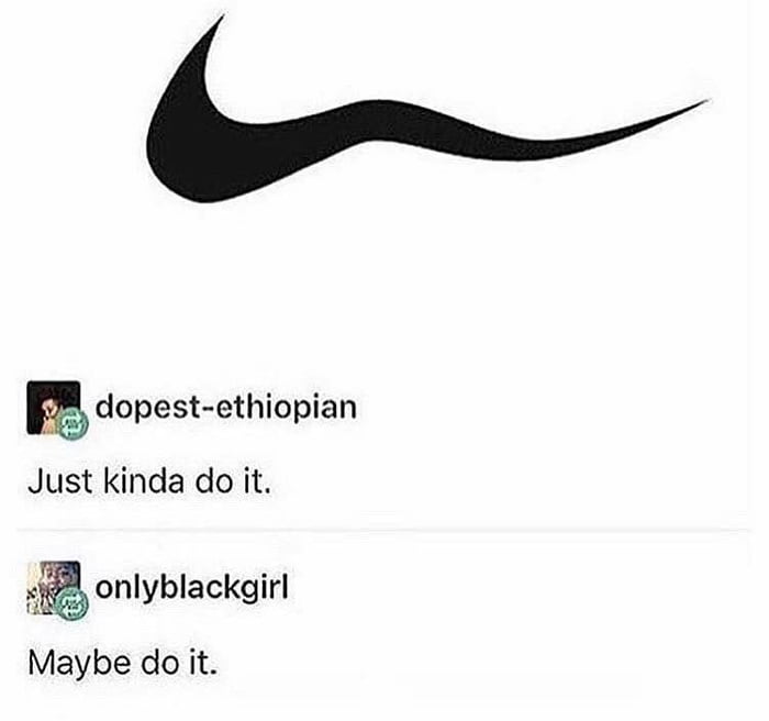 JUST DO IT later... - 9GAG
