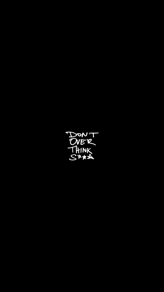 Don't over think s*** By Kenny Beats (1080x1920) - 9GAG