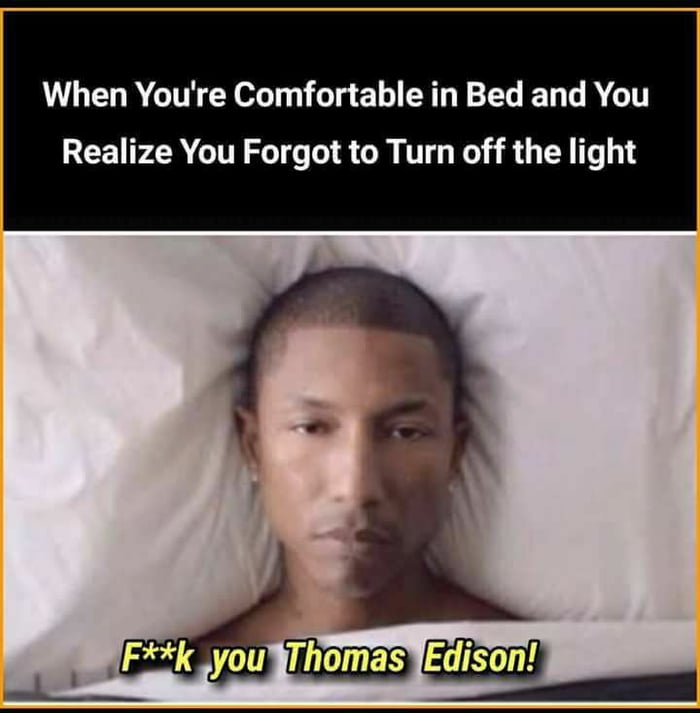 Thomas Edison...! - 9GAG