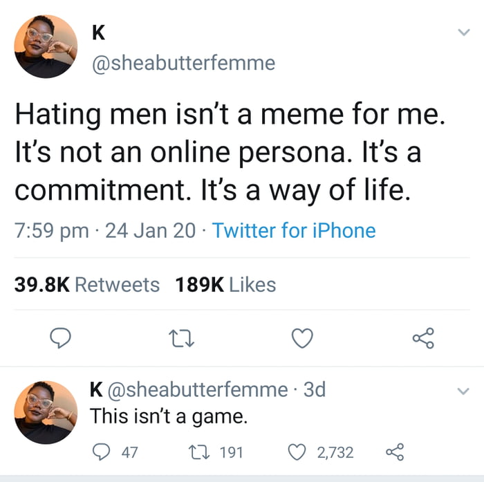 Hating Men Is So Cool. Toxic Femininity Is Amazing. - 9GAG