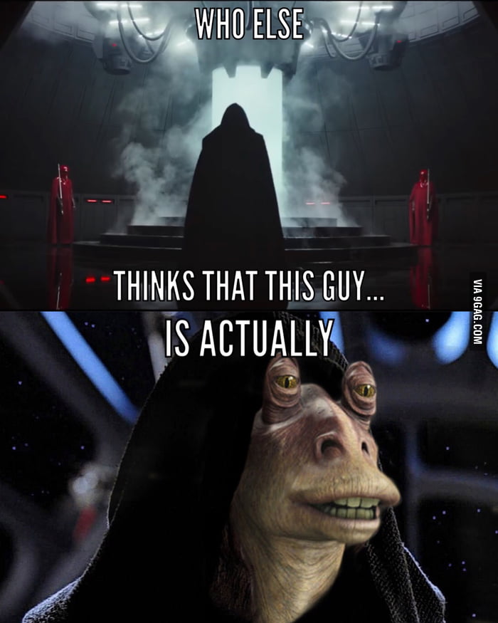 Meesa Darth Jar Jar! 9GAG