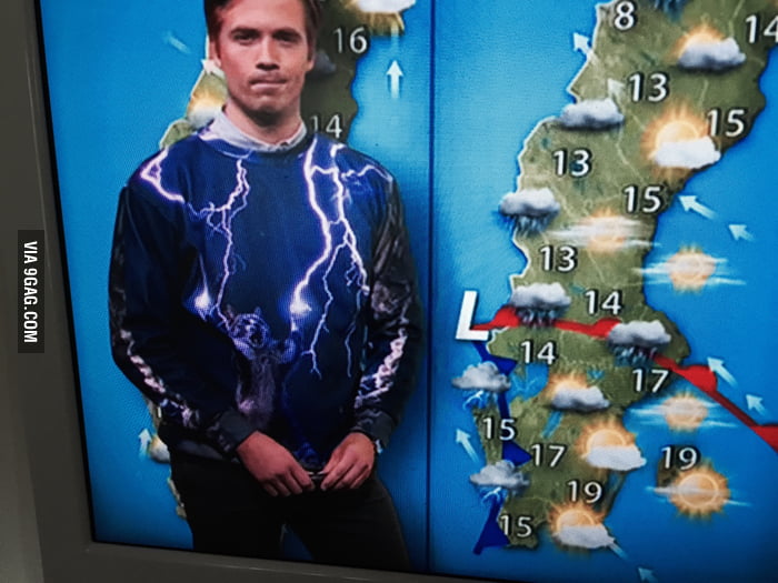 Swedish meteorologist, dat sweatshirt, cats lightning - 9GAG