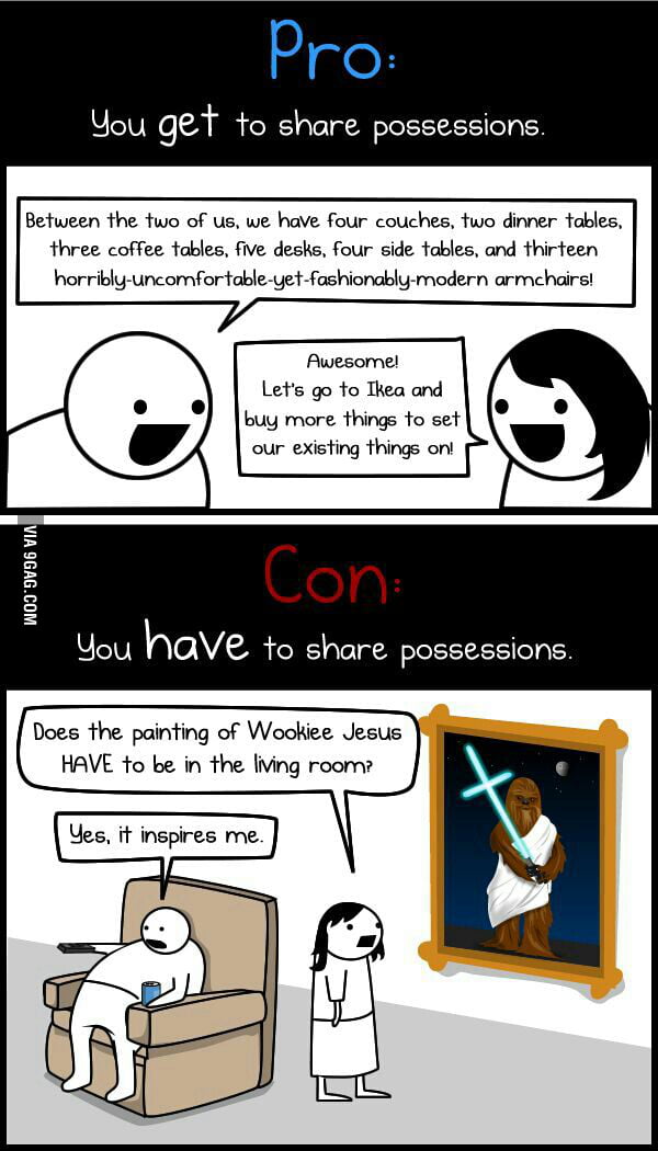 Pros and cons of living together with your significant other - 9GAG