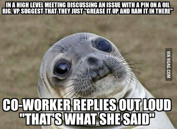 Though not a appropriate joke for meeting that included the top execs ...