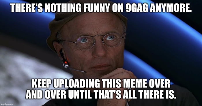 It’s all gone to hell - 9GAG