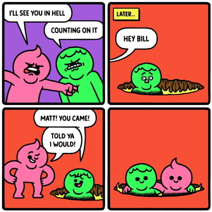 See you in Hell........ Credits: MRLOVENSTEIN - 9GAG