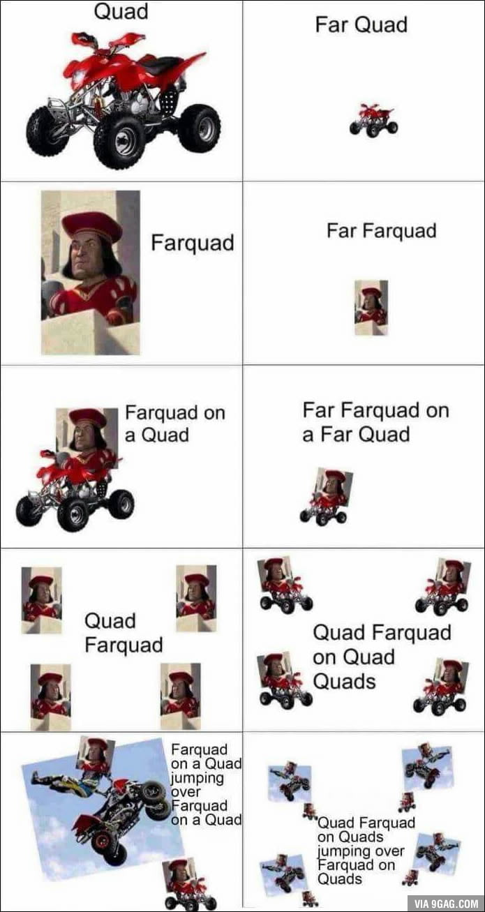 Farquad or Far quad? 9GAG