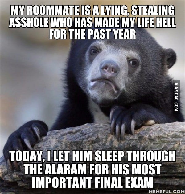 And I don't even feel bad about it - 9GAG