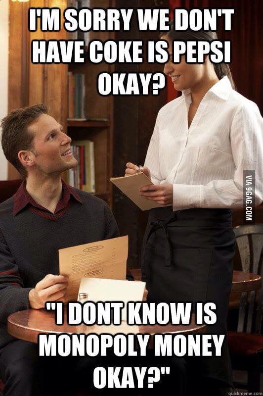 When they don't have coke 9GAG