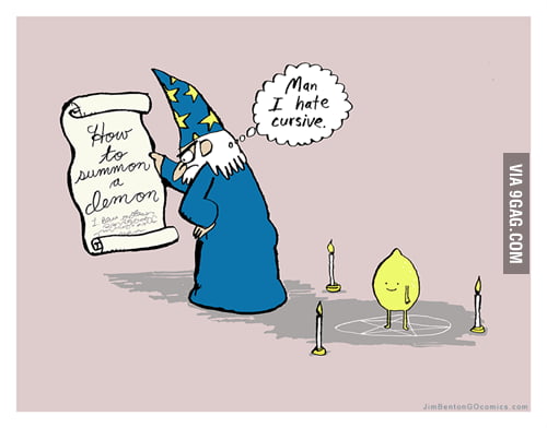 Damn cursive writing... - 9GAG