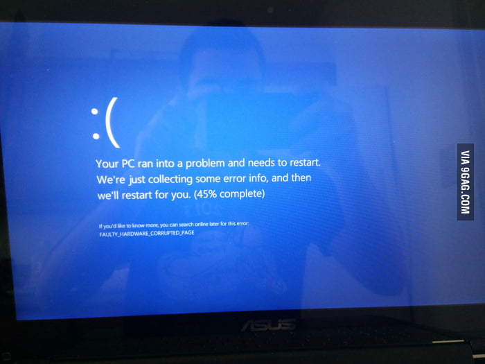 The blue screen of death (windows 10 edition) 9GAG