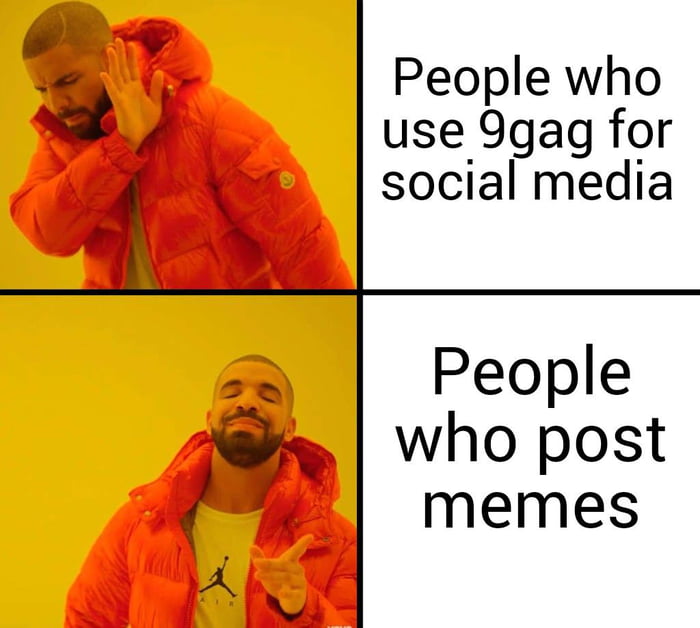 Only memes on 9GAG! - 9GAG