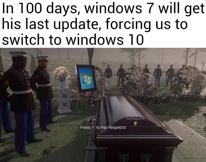 Goodbye my friend. Press F to pay respect. - 9GAG