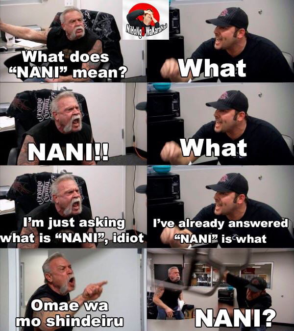 what-does-nani-mean-9gag