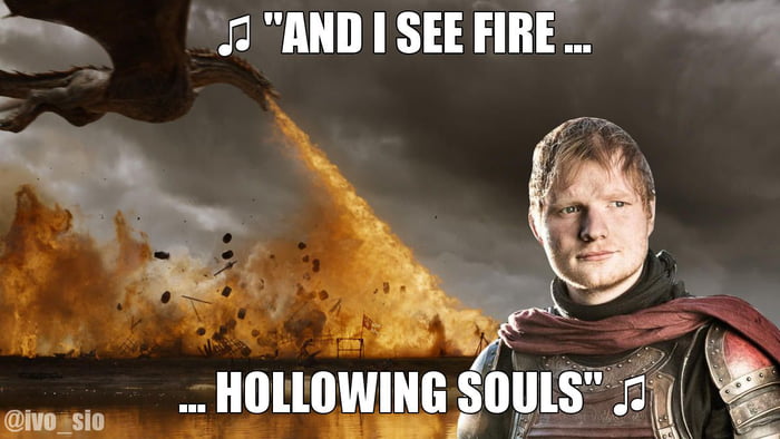 Ed Sheeran I See Fire Game Of Thrones Edition Available On Itunes And Spotify Now 9gag