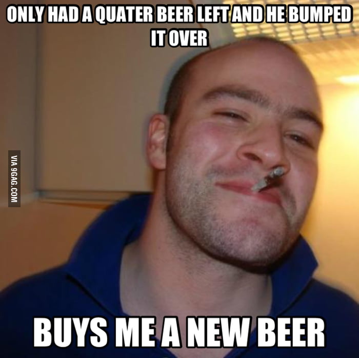 Met good guy Greg at the bar on Saturday night. - 9GAG