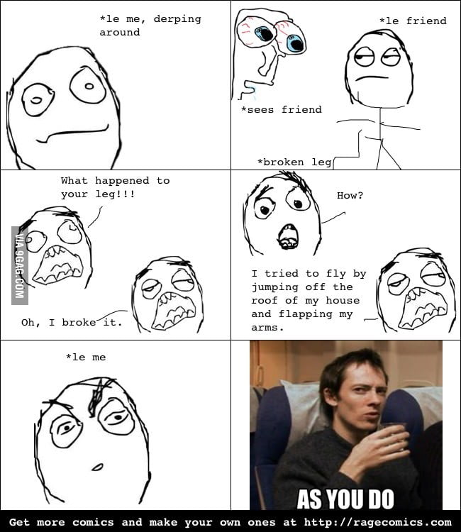 As You Do - 9GAG