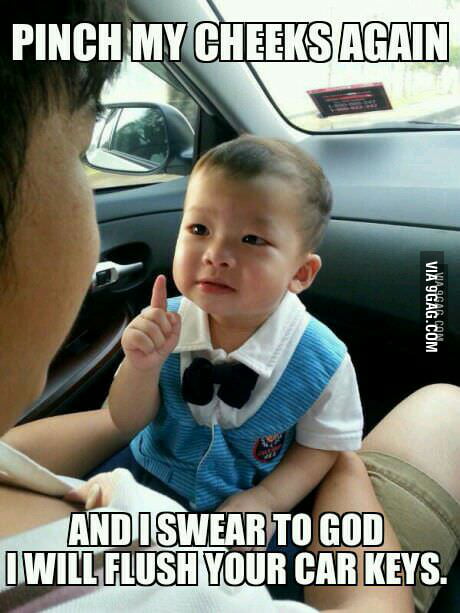 Pinch my cheeks again … - 9GAG