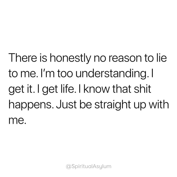 there-is-no-reason-to-lie-9gag