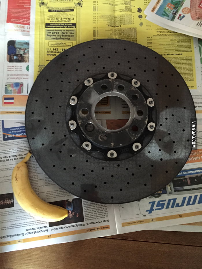 Carbon ceramic brake disk Audi Q7 V12 TDI. Banana for scale 9GAG