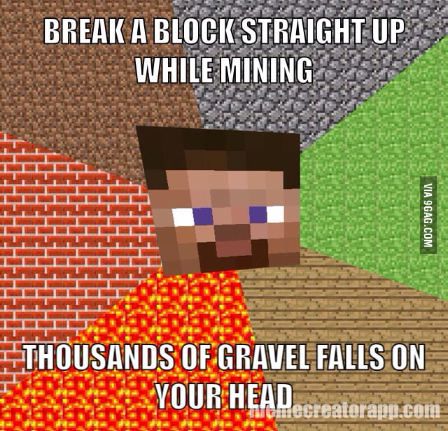 Minecraft players will understand this struggle. - 9GAG