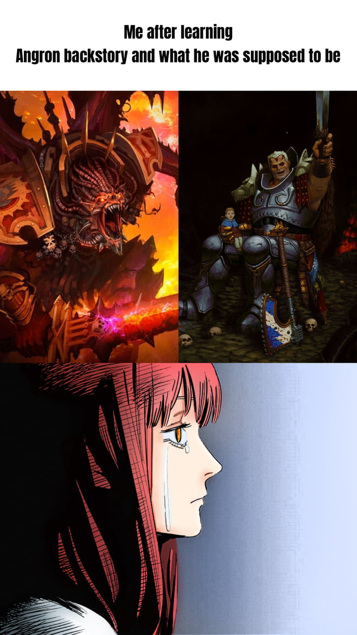 Angron never betrayed the Emperor, the Emperor betrayed him… - 9GAG