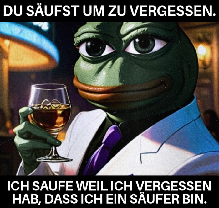 Alkohol ist dein Sanitäter in der Not. Alkohol ist dein Fallschirm und