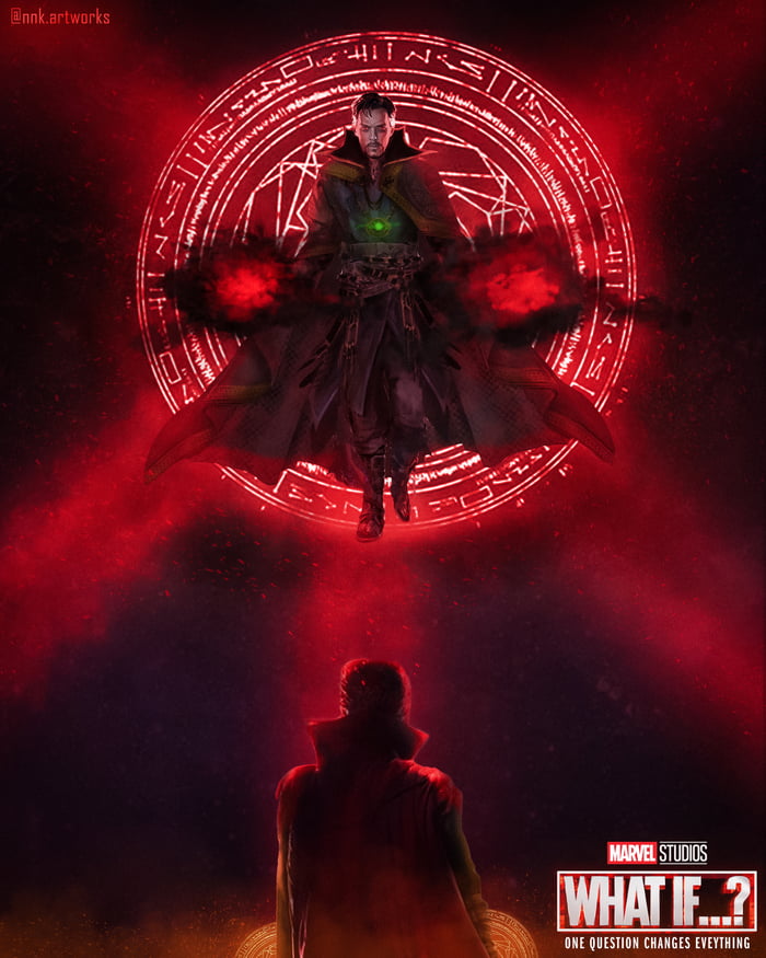 Dr. Strange What If...? Poster By @nnk.artworks - 9GAG