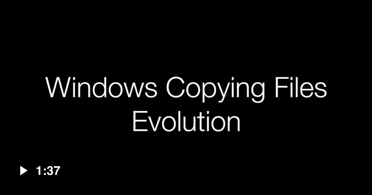 Evolution of file copy animation on Windows OS. - 9GAG