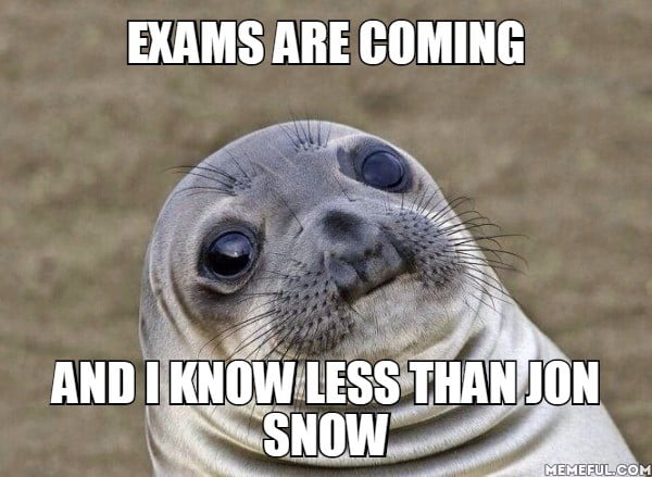 Know Less Meme Exams are coming. And I know less than jon snow - 9GAG