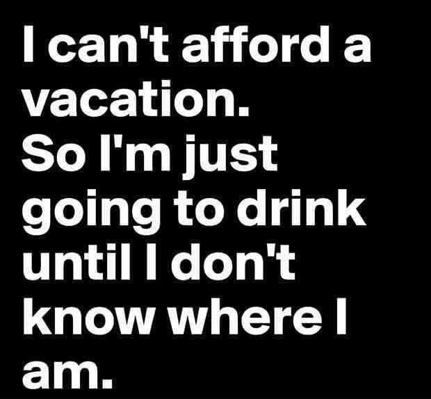 My Kind Of Vacation Quotes