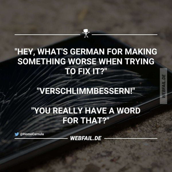 Verschlimmbessern - 9GAG