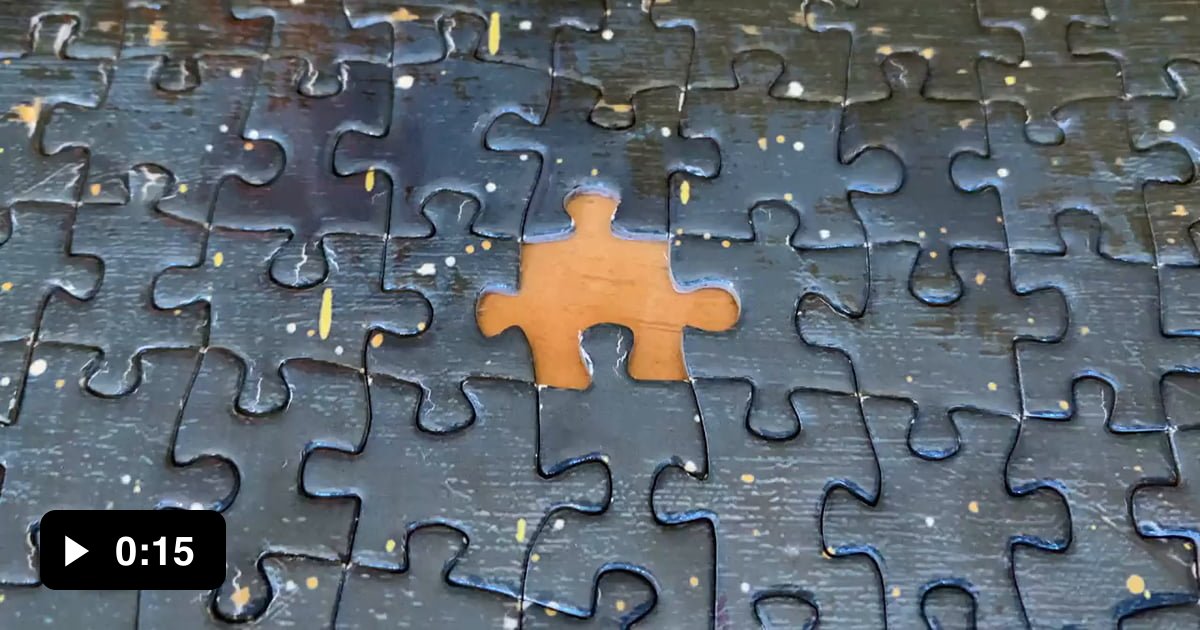 Placing the last piece in a jigsaw puzzle (this took forever) - 9GAG