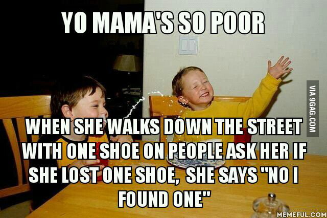 Yo Mama Jokes Poor