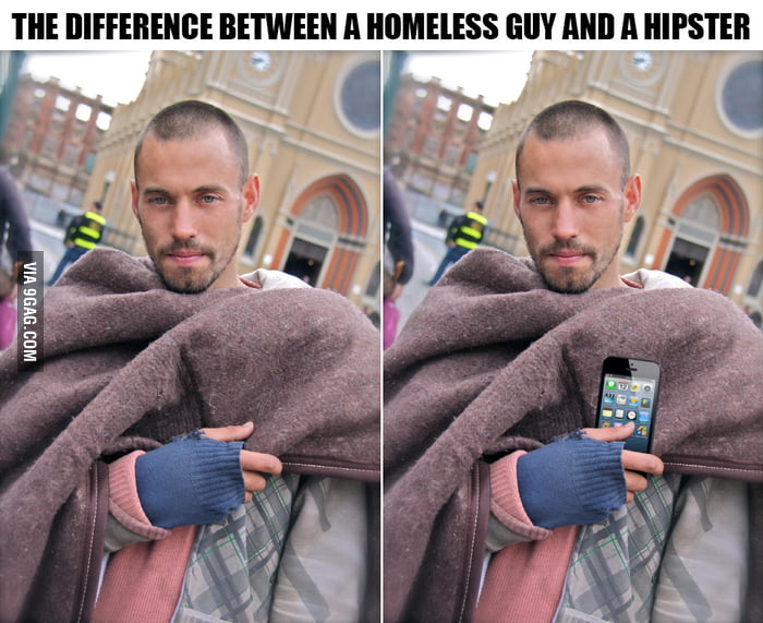 The difference between a homeless person and a hipster - 9GAG