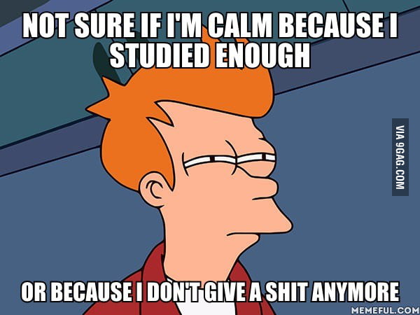 That moment when you have a Honours year exam in 2 days - 9GAG