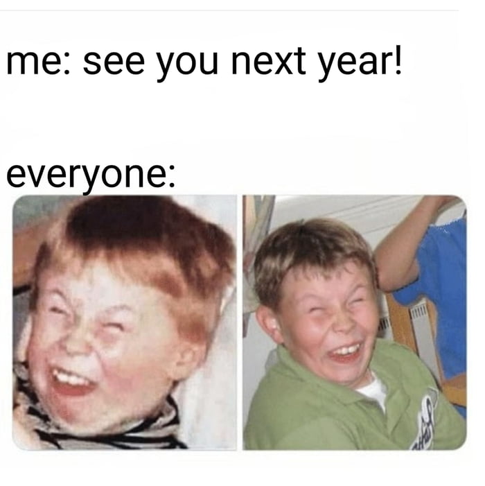 See you next year - 9GAG