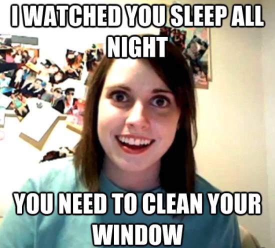 Overly attached girlfriend. - 9GAG