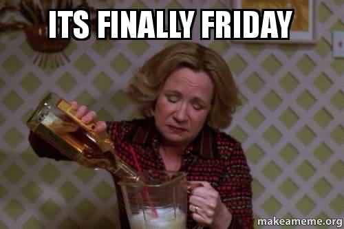 Every Day Is Friday 9GAG